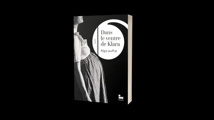 "Dans le ventre de Klara" vum Régis Jauffret