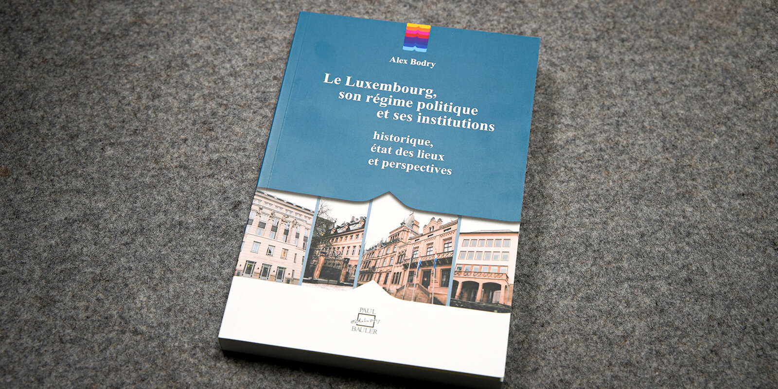 "Le Luxembourg, son régime politique et ses institutions" vum Alex Bodry. | © Jo Diseviscourt