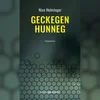 Iwwer dem Nico Helminger säi "Geckegen Hunneg" ...