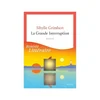 Rentrée littéraire: "La Grande Interruption" vun der Sibylle Grimbert