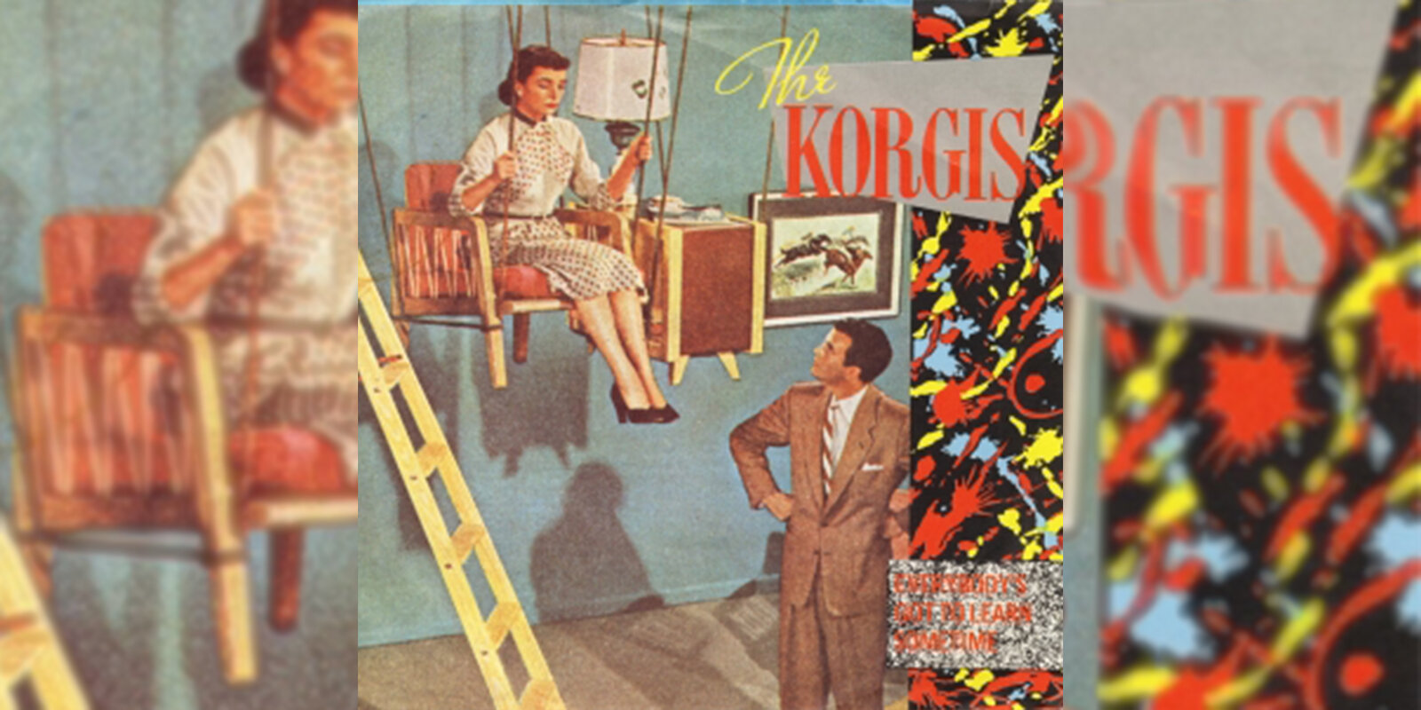 The Korgis - Everybody's Got To Learn Sometime