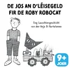 De Jos an d'Léisegeld fir de Roby Robocat